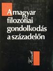 Beöthy Ottó - A magyar filozófiai gondolkodás a századelőn [antikvár]