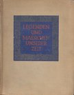 KLÄGER, EMIL - Legenden und Maerchen unserer Zeit [antikvár]