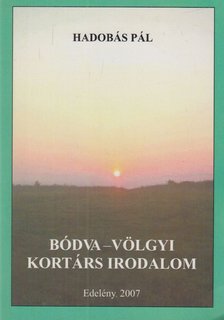 Hadobás Pál - Bódva-völgyi kortárs irodalom [antikvár]