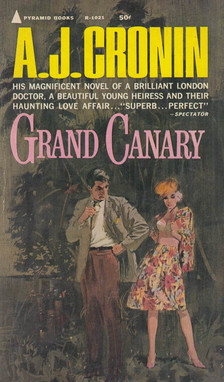 A. J. Cronin - Grand Canary [antikvár]