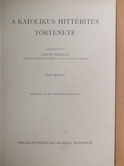 A katolikus hittérítés története I. [antikvár]