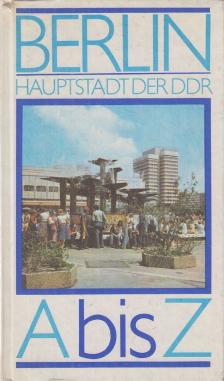 Klaus Weise, Bernd Dochow - Berlin - Hauptstadt der DDR [antikvár]