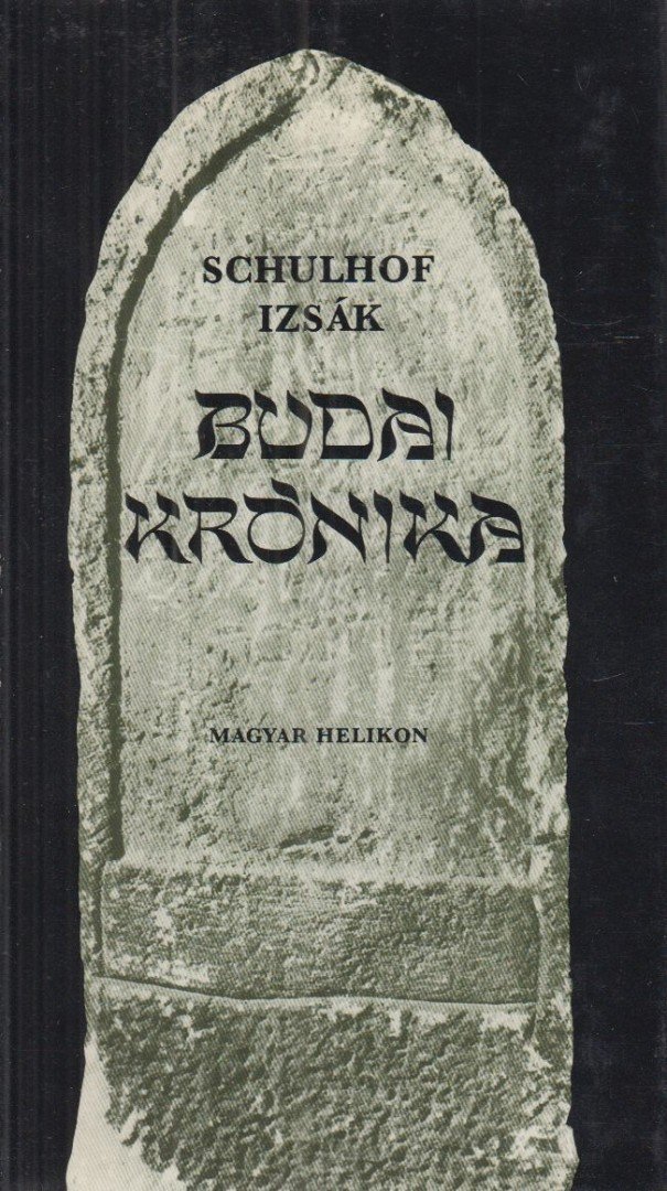 SCHULHOF IZSÁK - Budai krónika [antikvár]