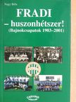 Nagy Béla - Fradi - huszonhétszer! [antikvár]