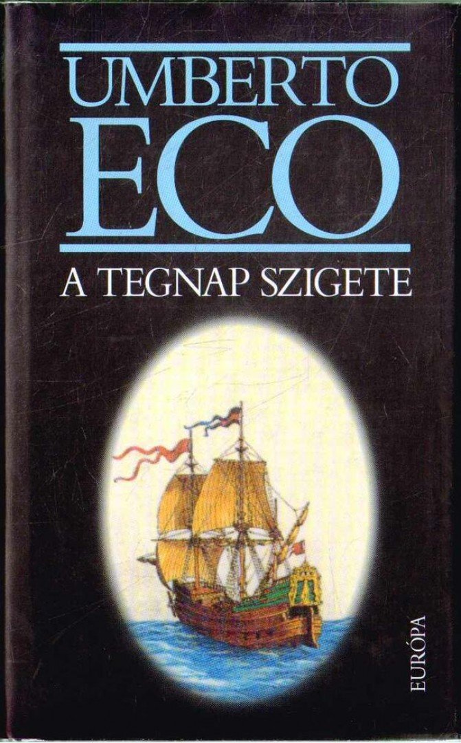 Umberto Eco - A tegnap szigete [antikvár]
