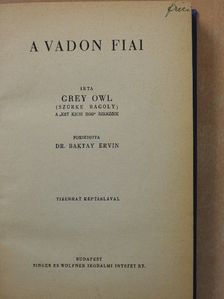 Grey Owl - A vadon fiai [antikvár]