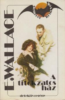 Edgar Wallace - A titokzatos ház [antikvár]