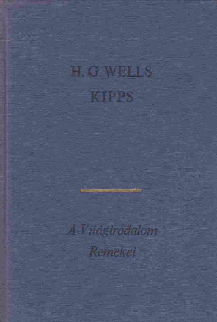 H.G. Wells - Kipps [antikvár]