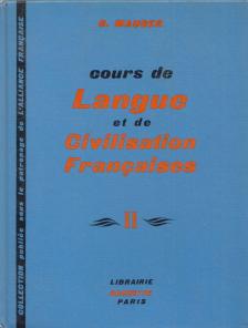 Mauger, G. - Cours de Langue et de Civilisation Francaises II. [antikvár]