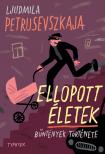 Ljudmila Petrusevszkaja - Ellopott életek