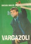Bocsák Miklós - Vargazoli [antikvár]