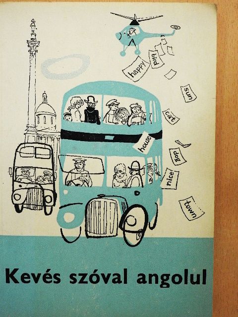 Dr. Budai László - Kevés szóval angolul [antikvár]