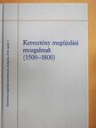 Ajkay Alinka - Keresztény megújulási mozgalmak (1500-1800) [antikvár]