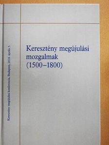 Ajkay Alinka - Keresztény megújulási mozgalmak (1500-1800) [antikvár]