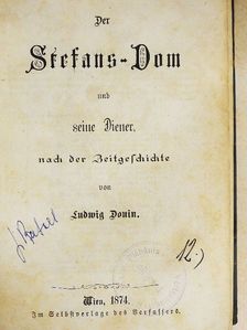 Ludwig Donin - Der Stefans-Dom und seine Diener, nach der Zeitgeschichte (gótbetűs) [antikvár]