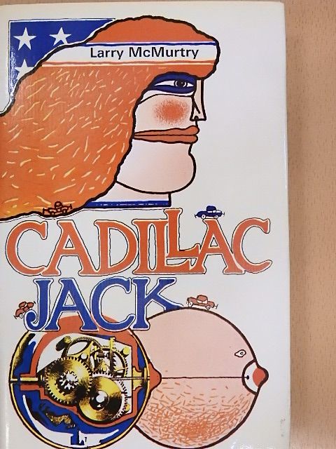 Larry McMurtry - Cadillac Jack [antikvár]