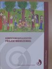 Czincz Józsefné - Kompetenciafejlesztés projektmódszerrel [antikvár]