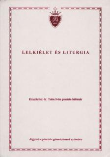 dr. Tuba Iván - Lelkiélet és liturgia [antikvár]