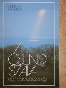 Anthony de Mello - A csend szava [antikvár]