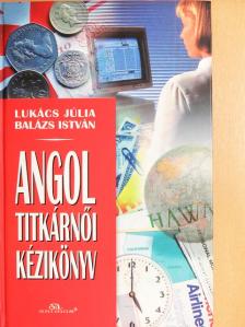 Lukács Júlia - Angol titkárnői kézikönyv [antikvár]