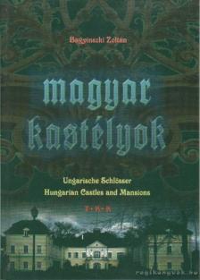 Bagyinszki Zoltán - Magyar kastélyok [antikvár]