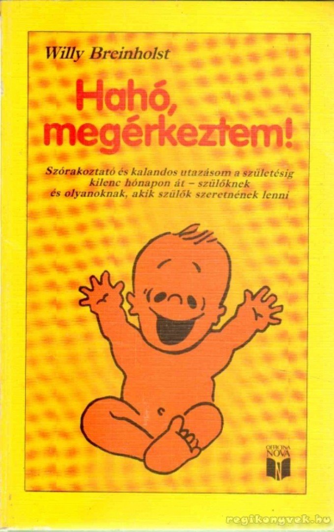 BREINHOLST, WILLY - Hahó, megérkeztem [antikvár]