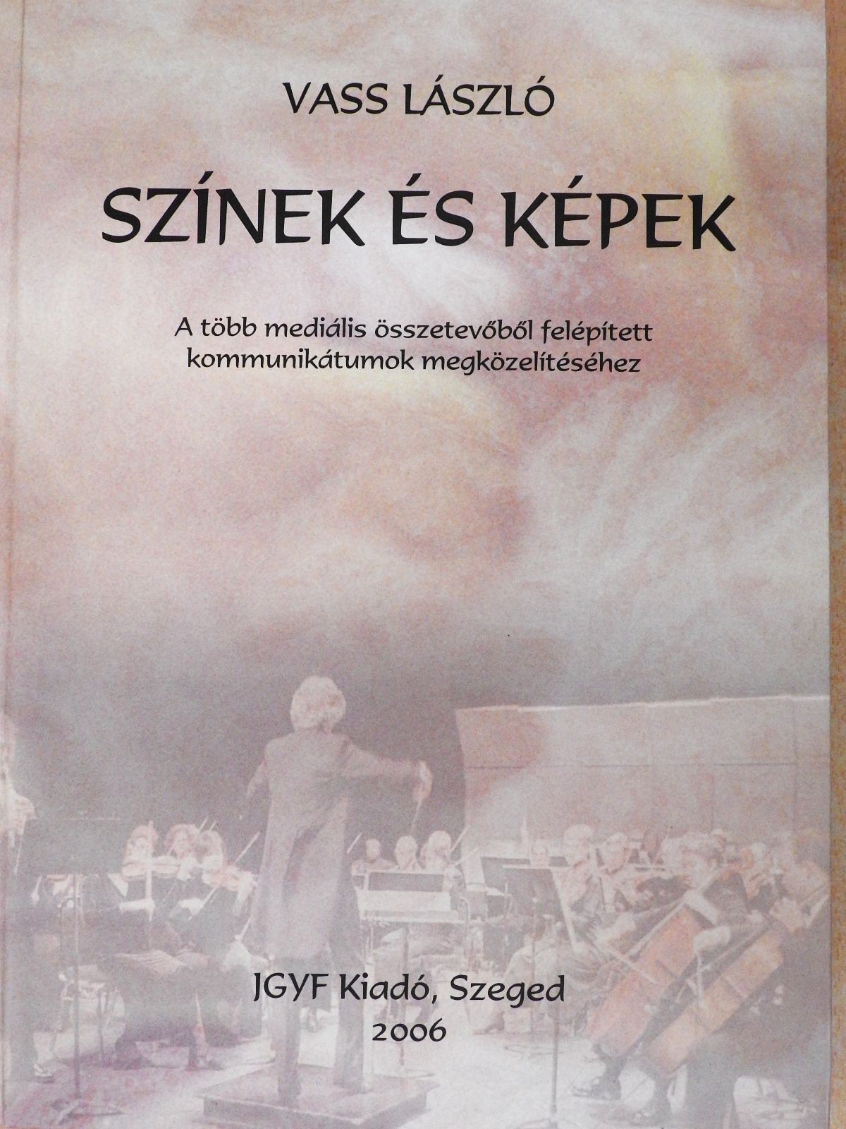 Vass László - Színek és képek (aláírt példány) [antikvár]