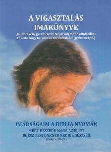 Dr. Nehéz Márta Mirjam - A vigasztalás imakönyve [antikvár]