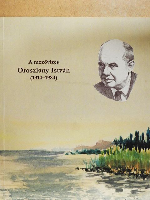 A mezővizes Oroszlány István [antikvár]