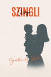 Grabowicz Júlia - Szingli Anya