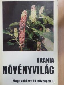 Dr. Franz Fukarek - Urania Növényvilág - Magasabbrendű növények I. [antikvár]