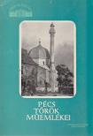 GERŐ GYŐZŐ - Pécs török műemlékei [antikvár]