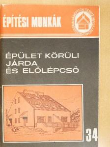 Tóthné Argay Klára - Épület körüli járda és előlépcső [antikvár]