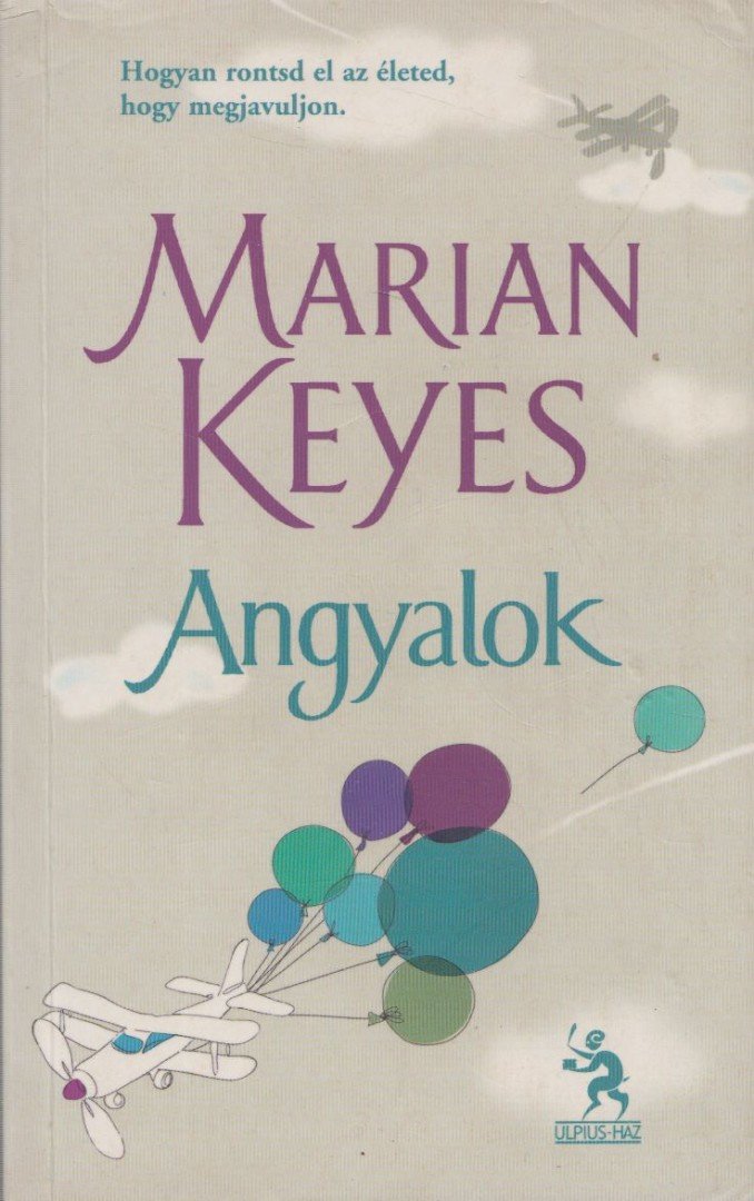 Marian Keyes - Angyalok [antikvár]