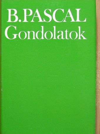Blaise Pascal - Gondolatok [antikvár]