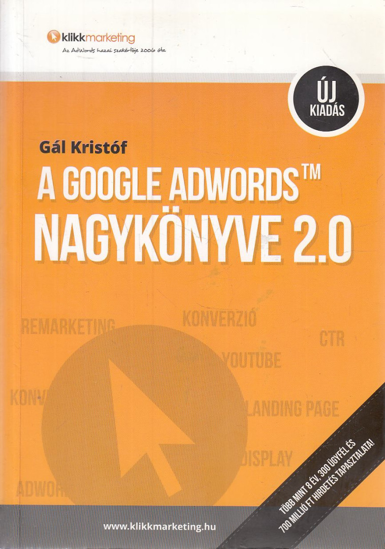 Gál Kristóf - A Google Adwords nagykönyve 2.0 [antikvár]