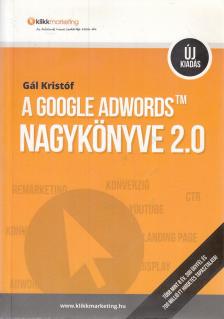 Gál Kristóf - A Google Adwords nagykönyve 2.0 [antikvár]