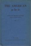 Nicholas Murray Butler - The American as He is [antikvár]