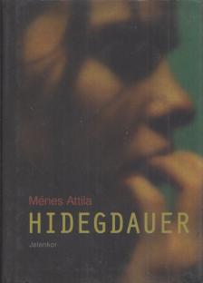 Ménes Attila - Hidegdauer [antikvár]