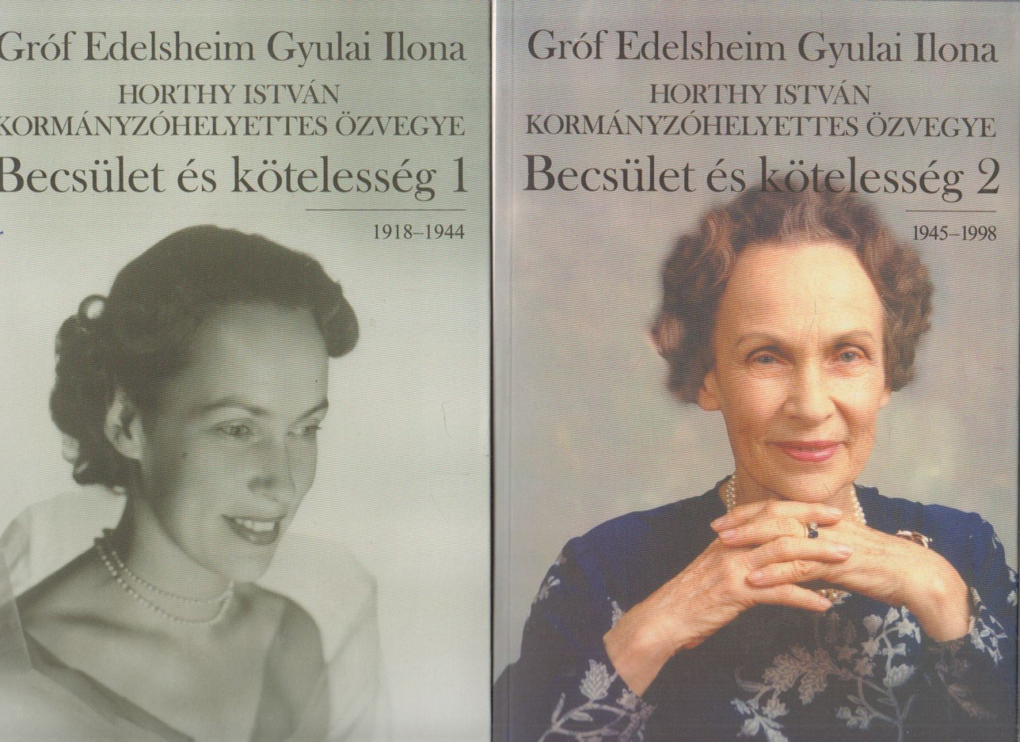 GRÓF EDELSHEIM GYULAI ILONA - Becsület és kötelesség I-II. [antikvár]