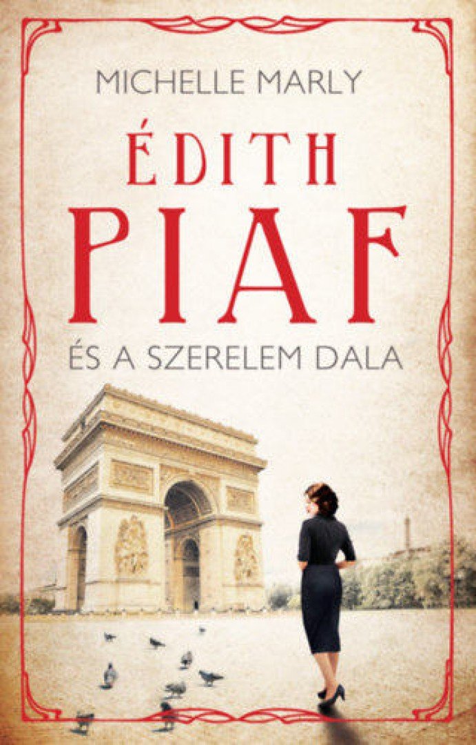 Michelle Marly - Édith Piaf és a szerelem dala [antikvár]
