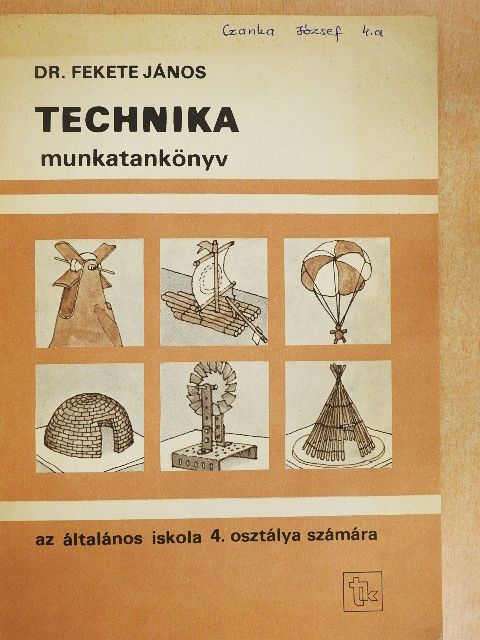 Dr. Fekete János - Technika 4. [antikvár]