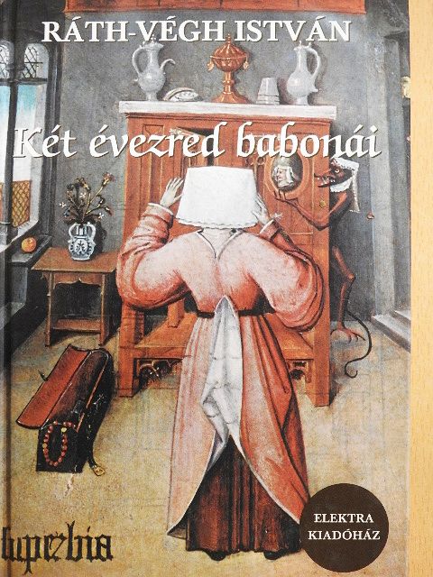 Ráth-Végh István - Két évezred babonái [antikvár]