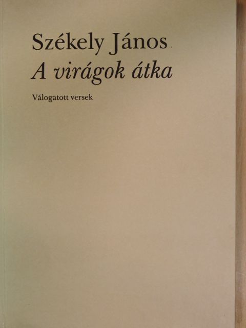 Székely János - A virágok átka [antikvár]