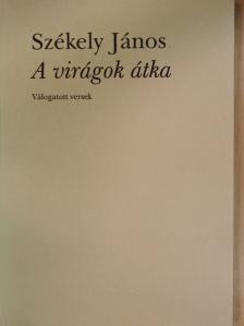 Székely János - A virágok átka [antikvár]