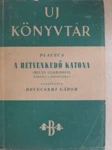 Plautus - A hetvenkedő katona [antikvár]