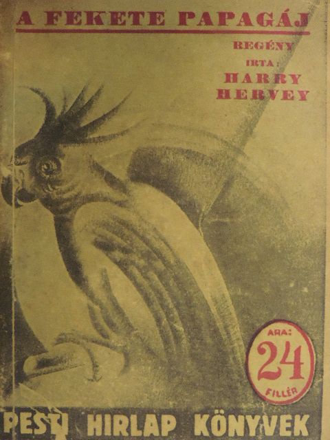 Harry Hervey - A fekete papagáj [antikvár]