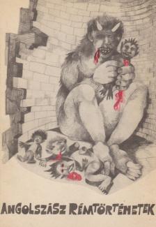 M. R. James, Edward Lucas White, Howard Phillips Lovecraft - Angolszász rémtörténetek [antikvár]
