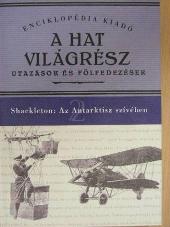 Shackleton - Az Antarktisz szívében [antikvár]