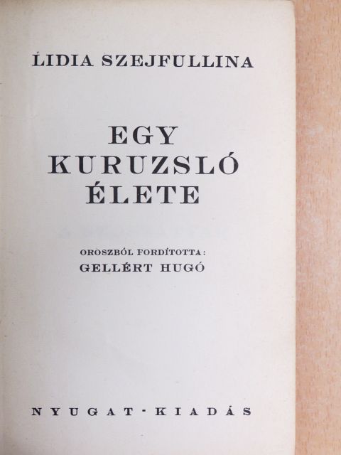 Lidia Szejfullina - Egy kuruzsló élete [antikvár]